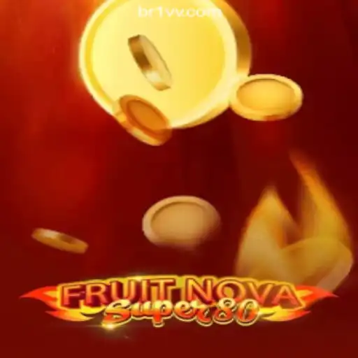 Exploring FruitNovaSuper80: The Ultimate Slot Experience by BRLVV.com Oficial Slots Brasil #1